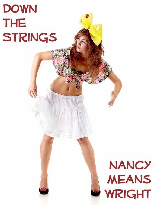 Title details for Down the Strings by Nancy Means Wright - Available